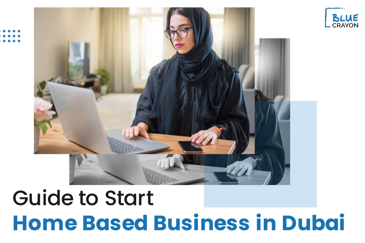 Guide to Start Home Based Business in Dubai