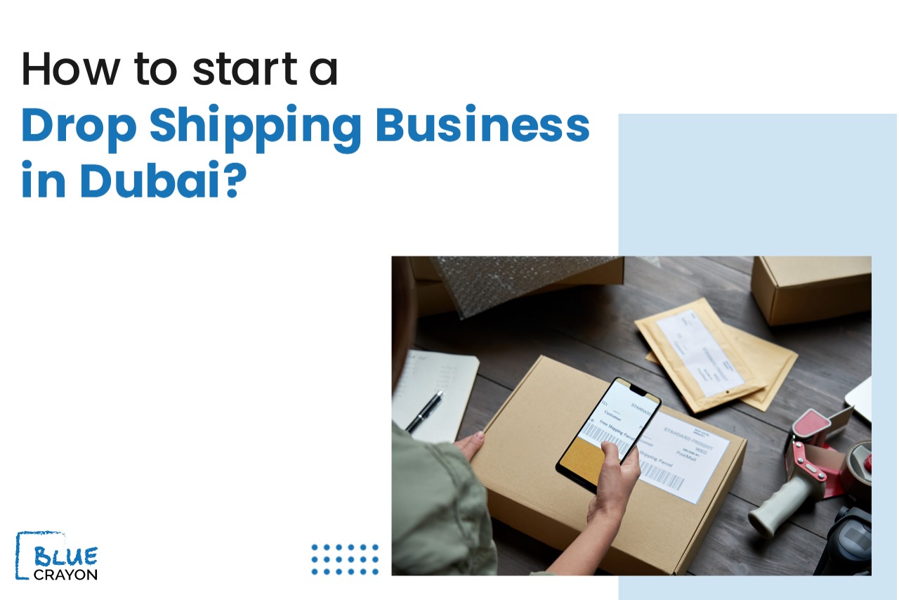 How To Start A Drop Shipping Business In Dubai