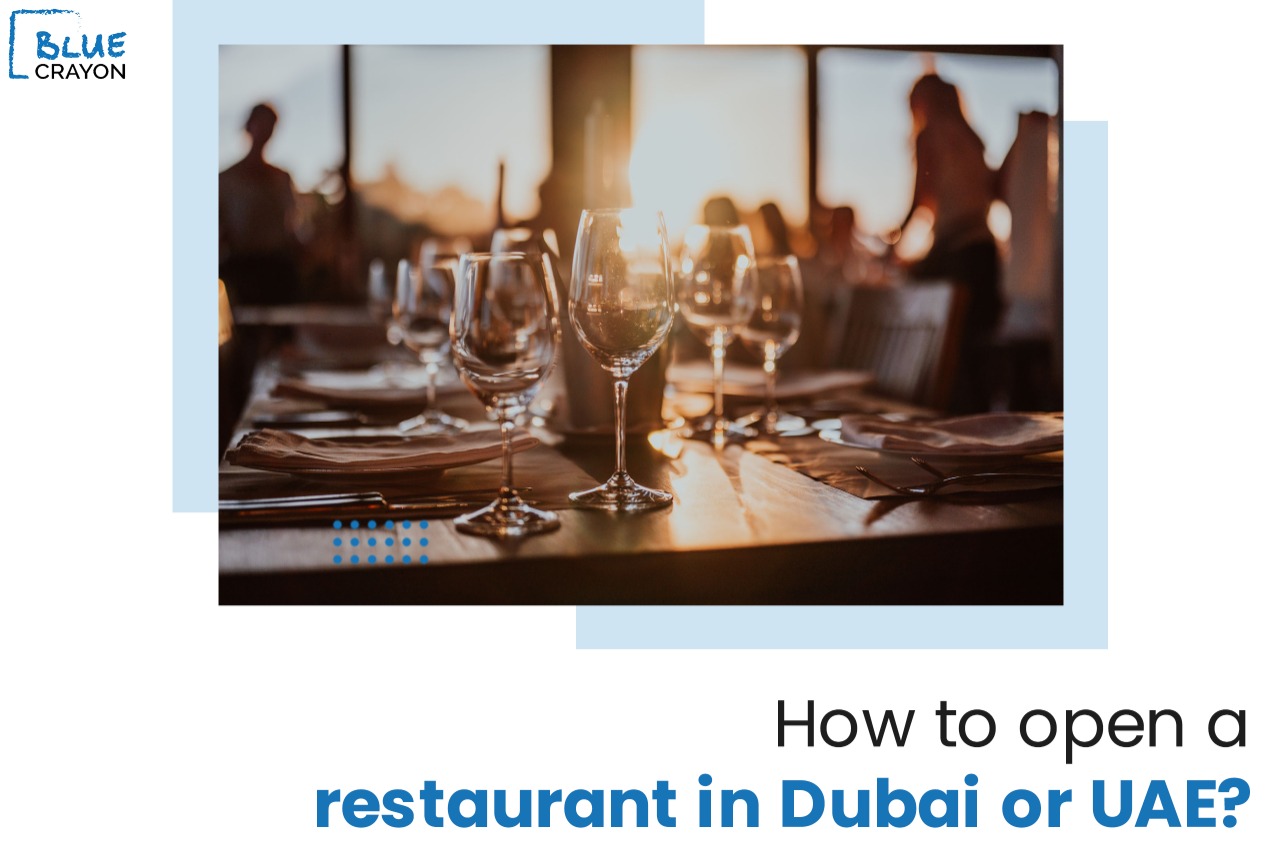 How To Open A Restaurant In Dubai Or UAE?